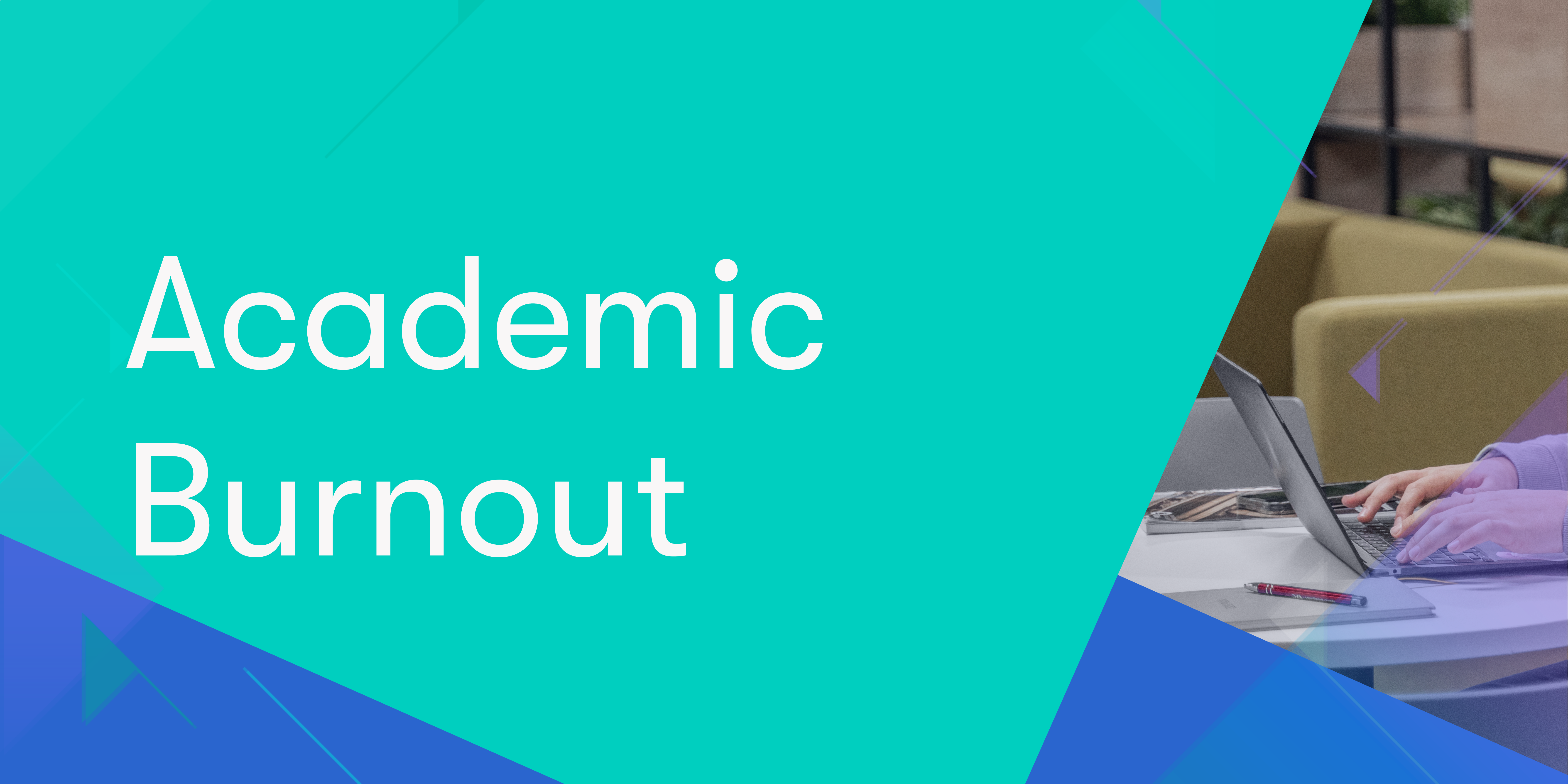Academic Burnout