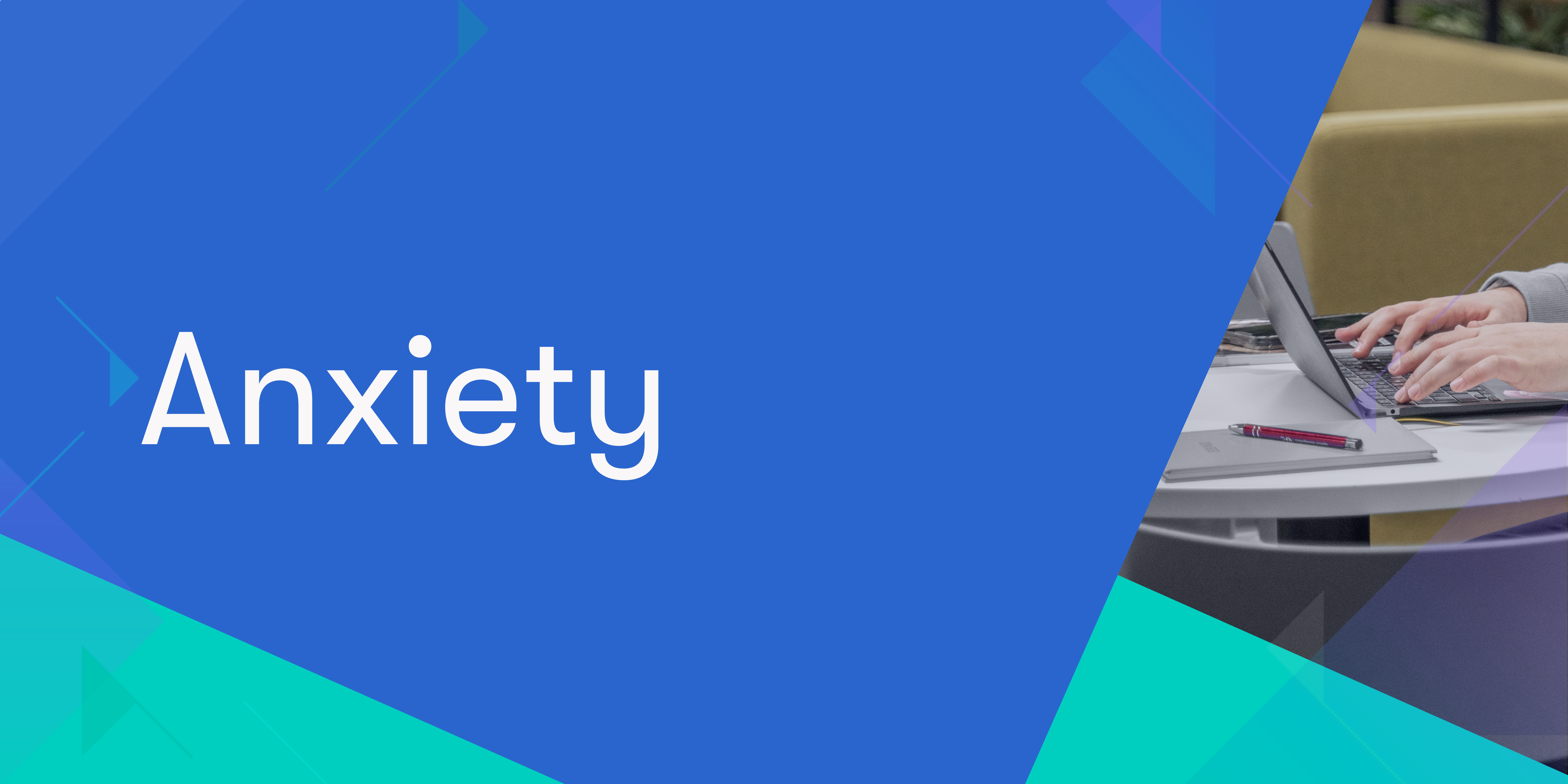 Navigation button to learn more about anxiety - get advice, guidance and signposting options