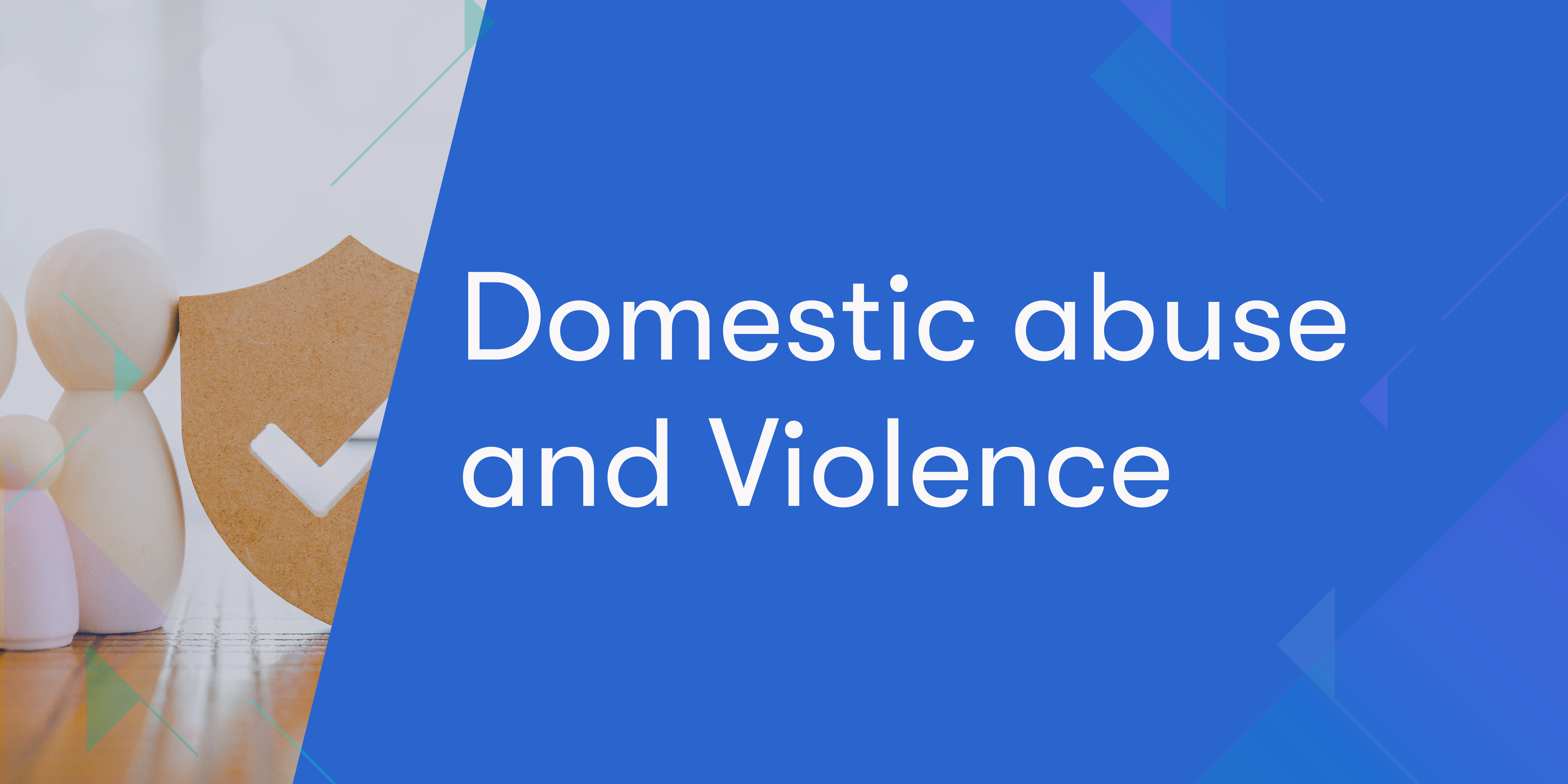 Navigation button to learn more about Domestic Abuse and Violence