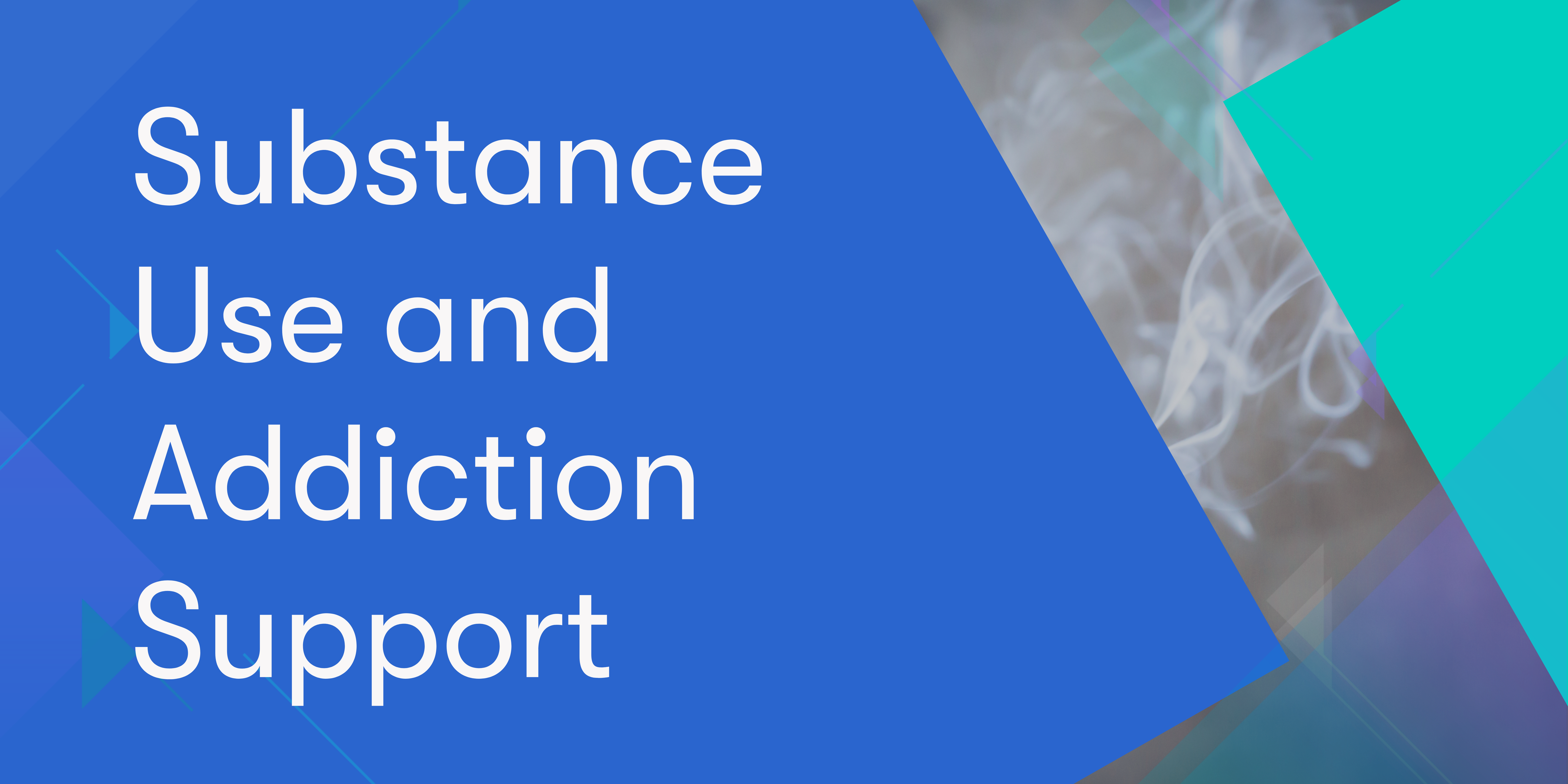 Navigation button to learn more about Substance Use and Addiction Support
